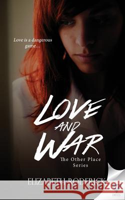 Love And War Roderick, Elizabeth 9781680589955 Limitless Publishing, LLC - książka