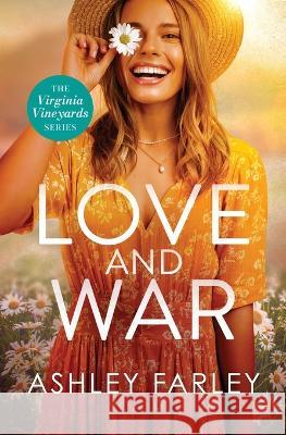 Love and War Ashley Farley   9781956684124 Ahf Publishing - książka