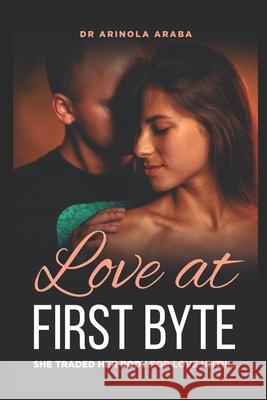 Love at First Byte Arinola Araba 9781686991011 Independently Published - książka