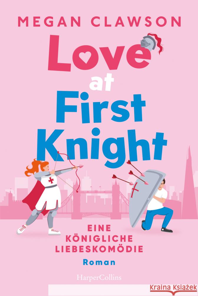 Love at First Knight. Eine königliche Liebeskomödie Clawson, Megan 9783365008171 HarperCollins Taschenbuch - książka