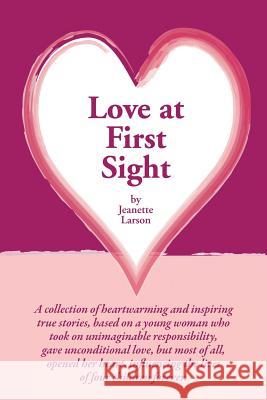 Love at First Sight Jeanette Larson 9781483697215 Xlibris Corporation - książka