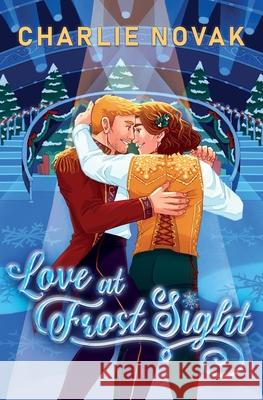 Love At Frost Sight: An MM Christmas Romance Charlie Novak 9781918149012 Love Potion Press - książka