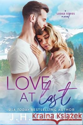 Love At Last J. H. Croix 9781951228163 Frisky Fox Publishing, LLC - książka