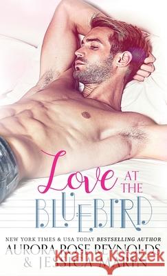 Love At The Bluebird Aurora Rose Reynolds Jessica Marin 9781733494731 Boom Factory Publishing LLC - książka