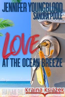 Love At The Ocean Breeze Sandra Poole Jennifer Youngblood 9781095055441 Independently Published - książka