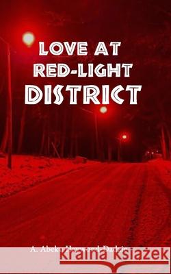 Love at the Red-Light District A. Abeku Haywood-Dadzie 9789988520960 A. Abeku Haywood-Dadzie - książka