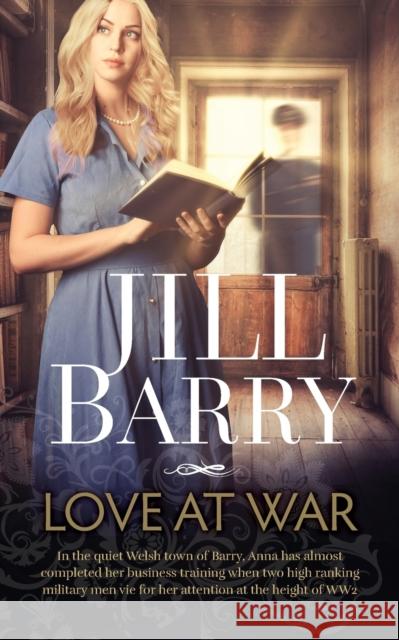 Love at War Jill Barry   9781739117337 Mereo Books - książka