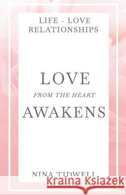 Love Awakens Nina Tidwell 9781790442805 Independently Published - książka