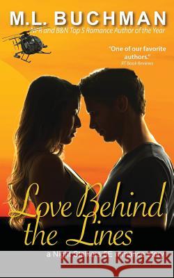 Love Behind the Lines M. L. Buchman 9781945740022 Buchman Bookworks, Inc. - książka