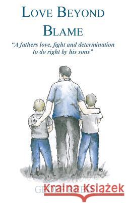 Love Beyond Blame Geoff Reed 9780957409828 Yellow Rose Publishing - książka
