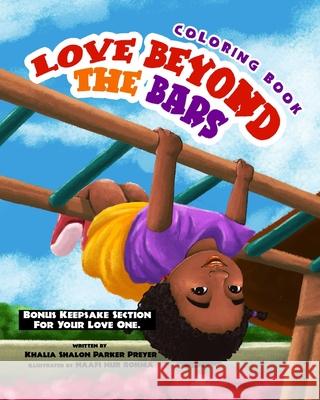 Love Beyond The Bars: Coloring Book Naafi Nur Rohma Khalia S. Parke 9781735089607 K(p) 2 Theatre Ensemble - książka