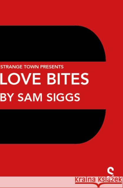 Love Bites Sam Siggs 9781914228391 Salamander Street Ltd. - książka