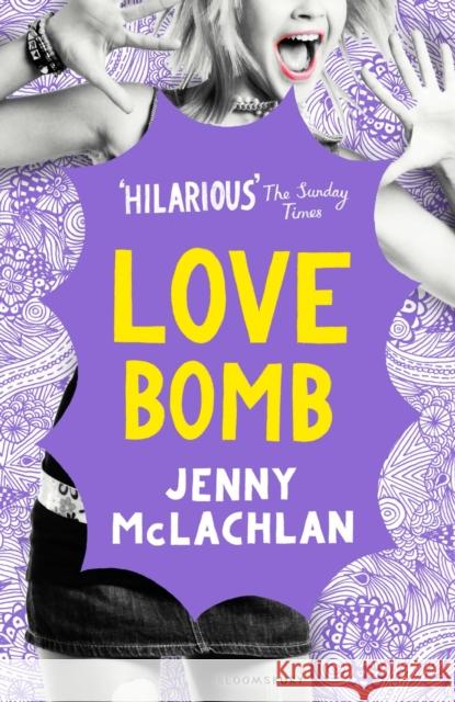 Love Bomb Jenny McLachlan 9781408876213 Bloomsbury Childrens Books - książka