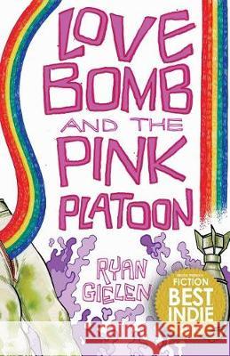 Love Bomb and the Pink Platoon (C.M. Duffy Cover) Ryan Gielen 9780985049324 James Ryan - książka