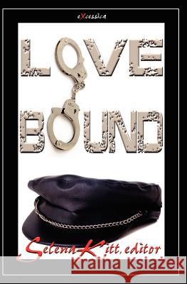 Love Bound Selena Kitt Elliott Mabeuse J. E. Taylor 9781453800713 Createspace - książka