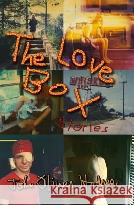 Love Box John Oliver Hodges 9781604891119 Livingston Press at the University of West Al - książka