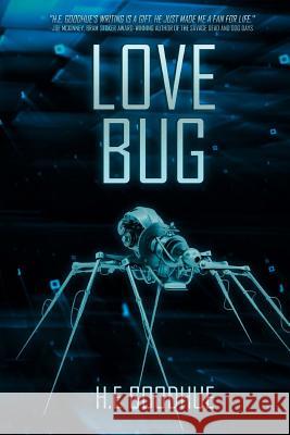 Love Bug H. E. Goodhue 9781925047721 Severed Press - książka