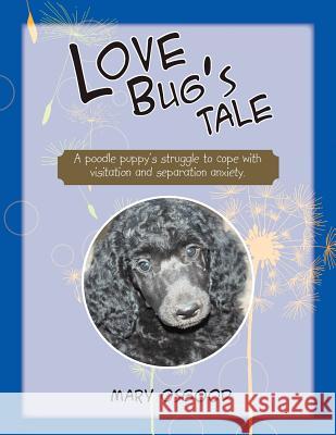 Love Bug's Tale Mary Osgood 9781465362797 Xlibris Corporation - książka