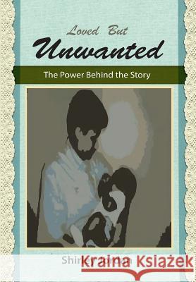Love But Unwanted Shirley Jordan 9781682567470 Litfire Publishing, LLC - książka