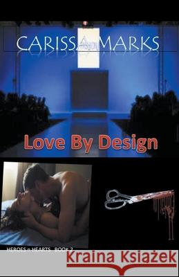 Love By Design Carissa Marks 9781393708353 Carissa Marks - książka