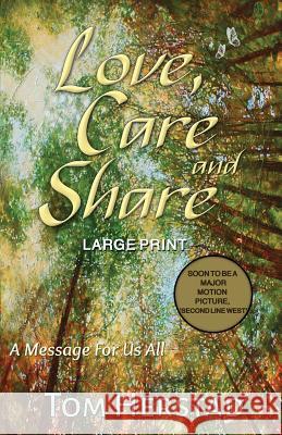 Love, Care and Share (LARGE PRINT Edition): A Message For Us All Herstad, Tom 9781989229057 Creative Hummingbird Results - książka