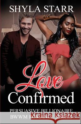 Love Confirmed Shyla Starr 9781773500584 Revelry Publishing - książka