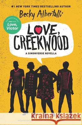Love, Creekwood: A Simonverse Novella Albertalli, Becky 9780063048126 Balzer & Bray/Harperteen - książka