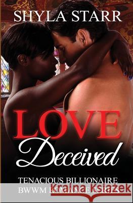 Love Deceived Shyla Starr 9781988083780 Revelry Publishing - książka
