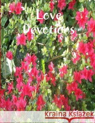 Love Devotions Amanda J. Sullivan 9781387076956 Lulu.com - książka