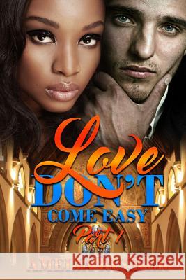 Love Don't Come Easy Part one Rucker, Amelia 9781523941636 Createspace Independent Publishing Platform - książka