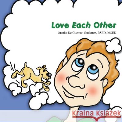 Love Each Other Juanita De Guzman De Guzman Gutierrez 9781478753285 12 Publications - książka