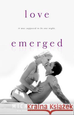 Love Emerged Michelle Lynn 9781532874260 Createspace Independent Publishing Platform - książka