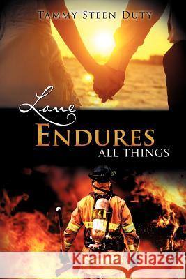 Love Endures All Things Tammy Steen Duty 9781613791103 Xulon Press - książka