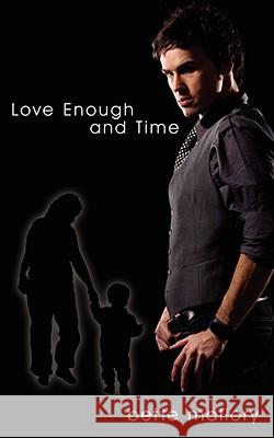 Love Enough and Time Bette Mallory 9781434373489  - książka