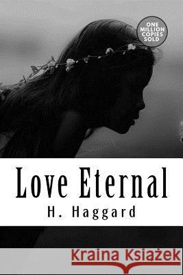 Love Eternal H. Rider Haggard 9781718939554 Createspace Independent Publishing Platform - książka