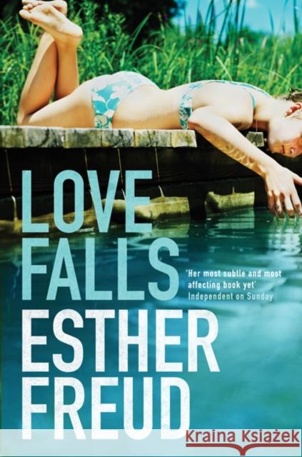 Love Falls Esther Freud 9780747593195 Bloomsbury Publishing PLC - książka