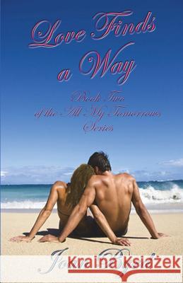 Love Finds a Way Joan Byrd 9781630664800 Indigo Sea Press, LLC - książka
