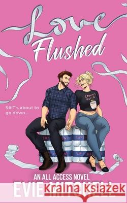 Love Flushed Evie Mitchell 9781922561237 Thunder Thighs Publishing - książka