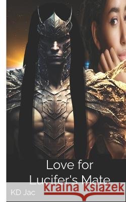 Love for Lucifer's Mate: A bwwm dark erotic romance Kd Jac   9798396919808 Independently Published - książka