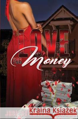 Love for Money: A Journey through her heart that made her who she's become Wilson, Judith Flawless 9781545609767 Mill City Press, Inc. - książka