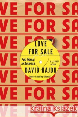 Love for Sale: Pop Music in America David Hajdu 9781250141217 Picador USA - książka