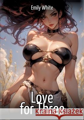 Love for Three White, Emily 9783384703323 Emily White - książka