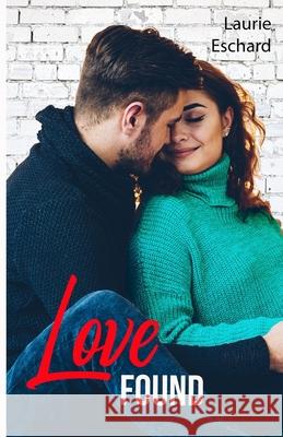Love Found: Tome 5 Laurie Eschard   9798745825651 Independently Published - książka
