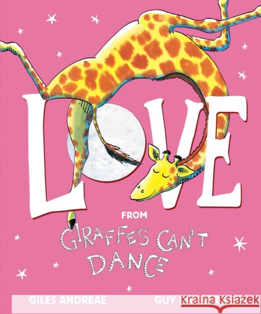 Love from Giraffes Can't Dance Giles Andreae Guy Parker-Rees 9781338666762 Scholastic Inc. - książka