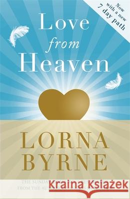 Love From Heaven: Now includes a 7 day path to bring more love into your life Lorna Byrne 9781444786316 Hodder & Stoughton - książka