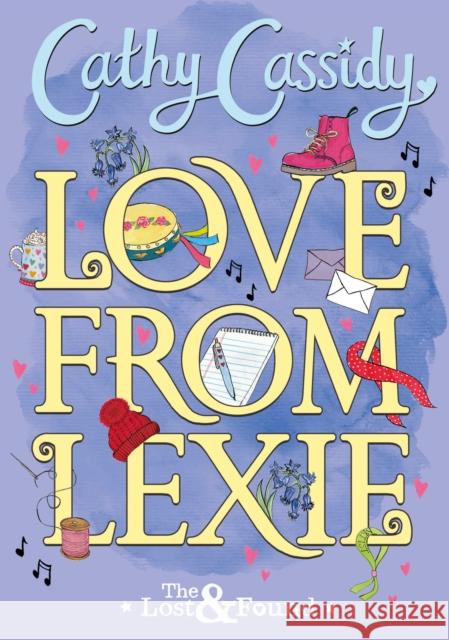 Love from Lexie (The Lost and Found) Cathy Cassidy 9780141385129 Penguin Random House Children's UK - książka