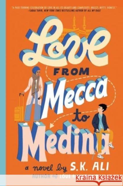 Love from Mecca to Medina S. K. Ali 9781665916080 Salaam Reads / Simon & Schuster Books for You - książka
