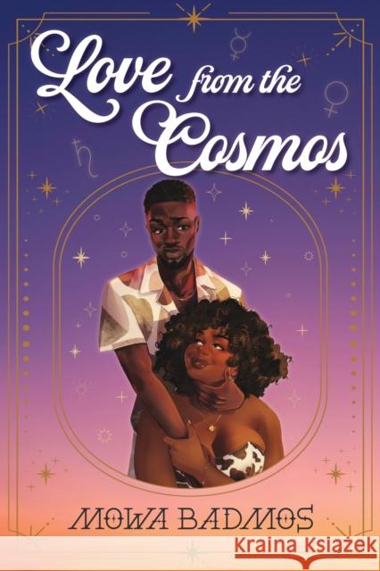 Love From the Cosmos Mowa Badmos 9798887981314 Turner Publishing Company - książka