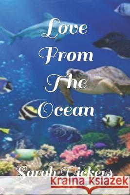 Love From The Ocean Vickers Sarah Vickers 9798837342035 Independently published - książka