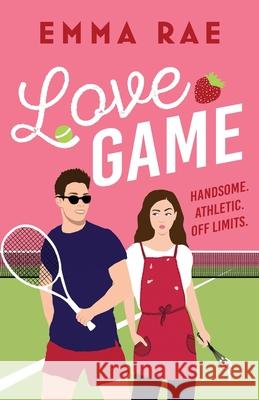 Love Game: A sizzling, forced-proximity sporting romance Emma Rae 9781804367858 Canelo - książka